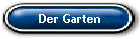 Der Garten